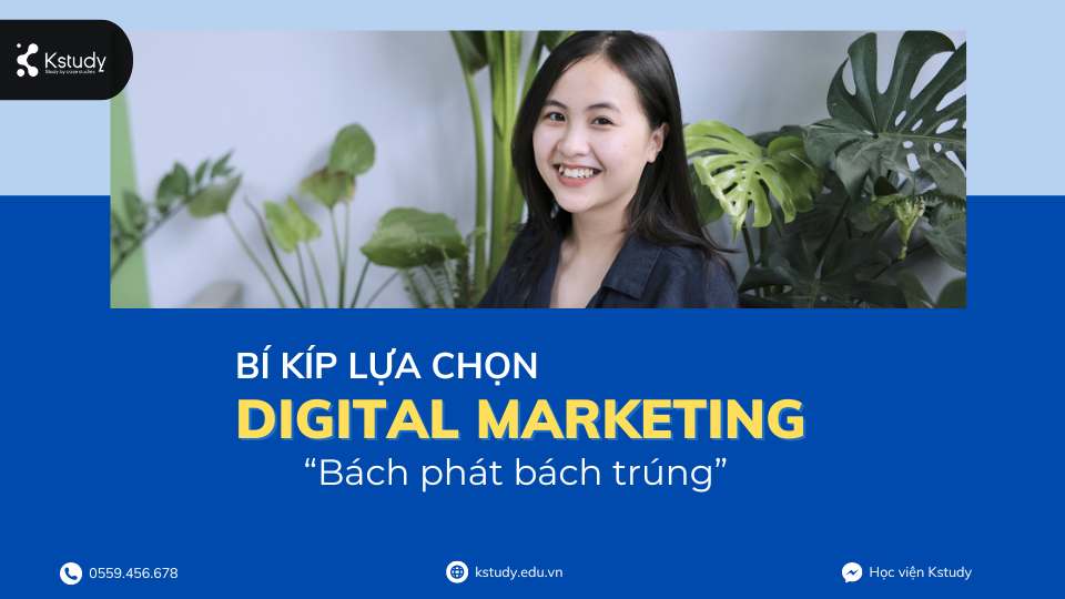 Tiêu chí lựa chọn khóa học Digital Marketing Online