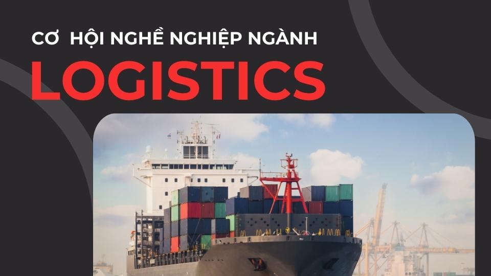 cơ hội nghề nghiệp ngành logistics