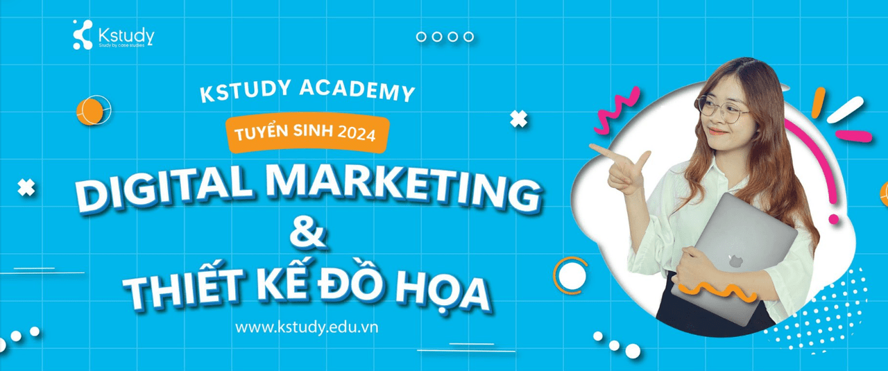 Thiết kế đồ họa và Digital Marketing tại Kstudy