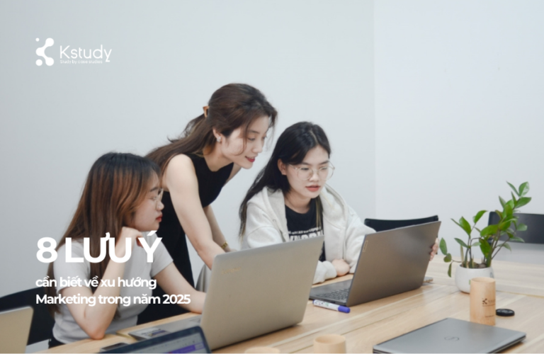 8 lưu ý cần biết về xu hướng Marketing trong năm 2025