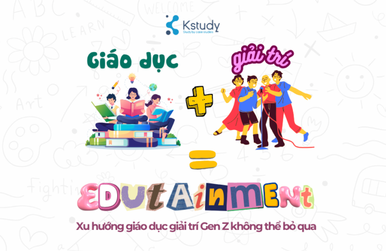 Edutainment xu hướng giáo dục giải trí Gen Z không thể bỏ qua